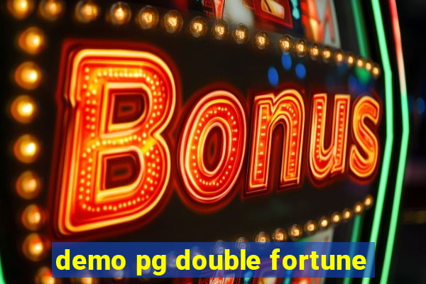 demo pg double fortune